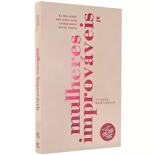 𝐌𝐮𝐥𝐡𝐞𝐫𝐞𝐬 𝐈𝐦𝐩𝐫𝐨𝐯𝐚́𝐯𝐞𝐢𝐬 - Viviane Martinello