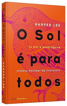 𝐎 𝐒𝐨𝐥 𝐄́ 𝐏𝐚𝐫𝐚 𝐓𝐨𝐝𝐨𝐬 - Harper Lee