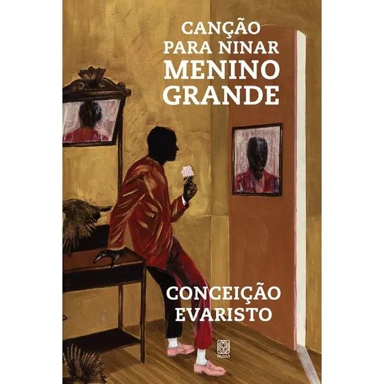 𝐂𝐚𝐧𝐜̧𝐚̃𝐨 𝐏𝐚𝐫𝐚 𝐍𝐢𝐧𝐚𝐫 𝐌𝐞𝐧𝐢𝐧𝐨 𝐆𝐫𝐚𝐧𝐝𝐞 - Conceição Evaristo