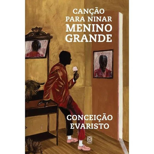 𝐂𝐚𝐧𝐜̧𝐚̃𝐨 𝐏𝐚𝐫𝐚 𝐍𝐢𝐧𝐚𝐫 𝐌𝐞𝐧𝐢𝐧𝐨 𝐆𝐫𝐚𝐧𝐝𝐞 - Conceição Evaristo