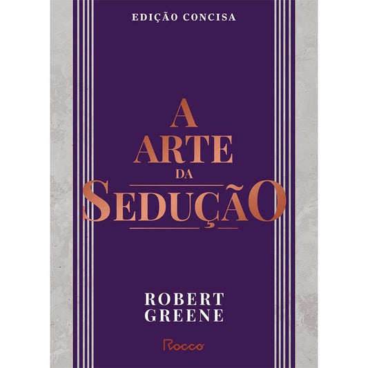 𝐀 𝐚𝐫𝐭𝐞 𝐝𝐚 𝐬𝐞𝐝𝐮𝐜̧𝐚̃𝐨 -  Robert Greene