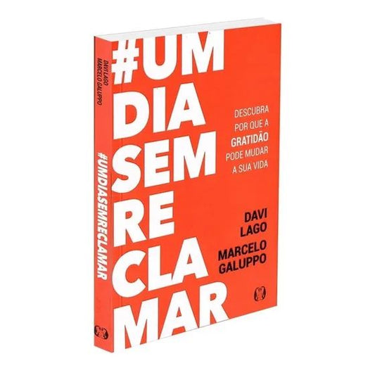 𝐔𝐦 𝐃𝐢𝐚 𝐒𝐞𝐦 𝐑𝐞𝐜𝐥𝐚𝐦𝐚𝐫 - Davi Lago Marcelo Galuppo