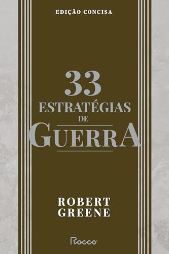 𝟑𝟑 𝐄𝐒𝐓𝐑𝐀𝐓𝐄́𝐆𝐈𝐀𝐒 𝐃𝐄 𝐆𝐔𝐄𝐑𝐑𝐀 -  Robert Greene