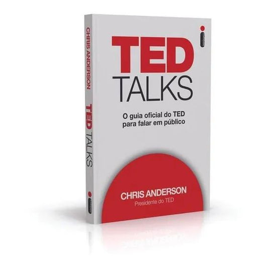 𝐓𝐞𝐝 𝐓𝐚𝐥𝐤𝐬 𝐎 𝐆𝐮𝐢𝐚 𝐎𝐟𝐢𝐜𝐢𝐚𝐥 𝐃𝐨 𝐓𝐞𝐝 𝐏𝐚𝐫𝐚 𝐅𝐚𝐥𝐚𝐫 𝐄𝐦 𝐏𝐮́𝐛𝐥𝐢𝐜𝐨 - Chris Anderson
