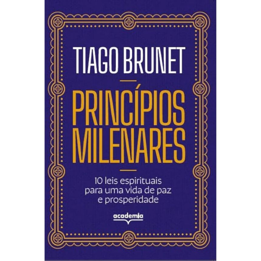 𝐏𝐫𝐢𝐧𝐜𝐢́𝐩𝐢𝐨𝐬 𝐌𝐢𝐥𝐞𝐧𝐚𝐫𝐞𝐬 - Tiago Brunet