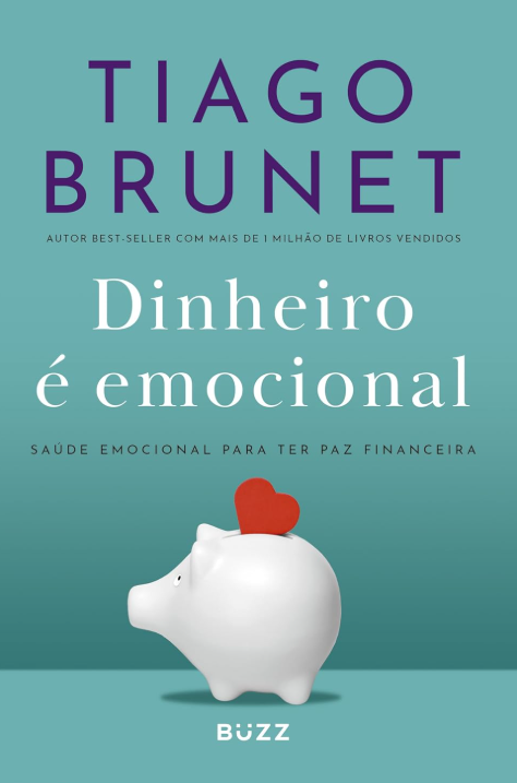 𝐃𝐢𝐧𝐡𝐞𝐢𝐫𝐨 𝐞́ 𝐄𝐦𝐨𝐜𝐢𝐨𝐧𝐚𝐥 - Tiago Brunet